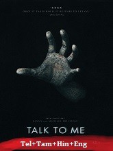 Talk to Me (2023) BRRip Original [Telugu + Tamil + Hindi + Eng] Dubbed Movie Watch Online Free