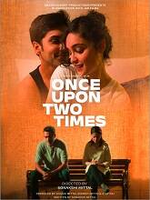 Once Upon Two Times (2023) HDRip Hindi Full Movie Watch Online Free